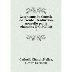   chanoine D.G. Hallez. 1 Hallez, Desire Germain Catholic Church Books