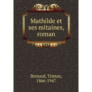  Mathilde et ses mitaines Tristan Bernard Books
