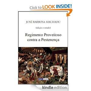 Regimento Proveitoso contra a Pestenença (Portuguese Edition) José 