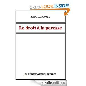 Le Droit à la Paresse (French Edition) Paul Lafargue  