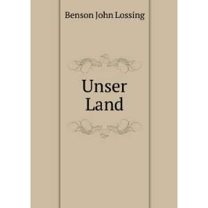  Unser Land Benson John Lossing Books
