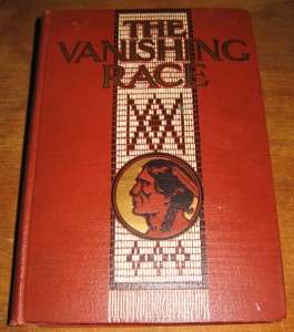 Scarce 1913 1st ed Vanishing Race Dixon Wanamaker Photographs Native 