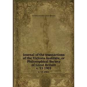   Great Britain. v. 33 1901 Victoria Institute (Great Britain) Books