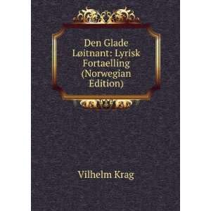   ¸itnant Lyrisk Fortaelling (Norwegian Edition) Vilhelm Krag Books