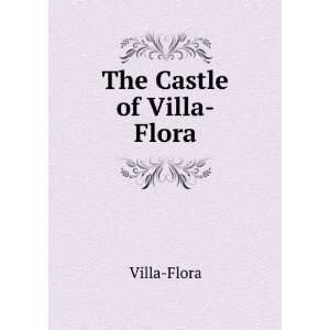 The Castle of Villa Flora Villa Flora  Books