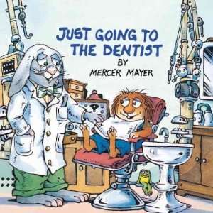 Just Going to the Dentist (Little Critter) (Random House)[ JUST GOING 