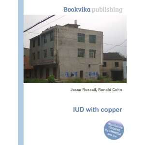  IUD with copper Ronald Cohn Jesse Russell Books