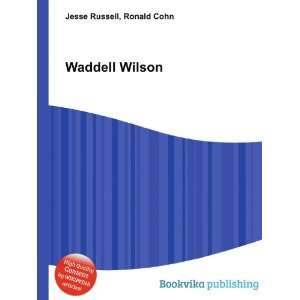  Waddell Wilson Ronald Cohn Jesse Russell Books