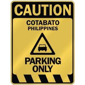   CAUTION COTABATO PARKING ONLY  PARKING SIGN PHILIPPINES 