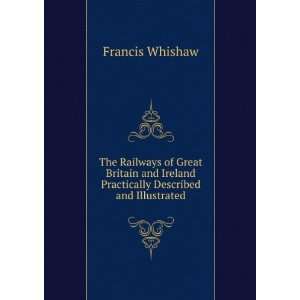   Ireland Practically Described and Illustrated Francis Whishaw Books