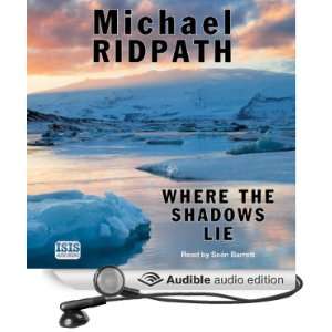  Where the Shadows Lie (Audible Audio Edition) Michael 