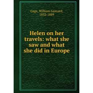   saw and what she did in Europe William Leonard, 1832 1889 Gage Books