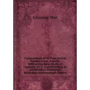  Compendium Juris Juxta Seriem Pandectarum, Adjectis 