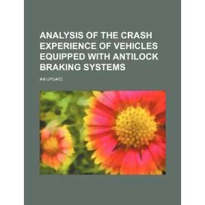  Analysis of the crash experience of vehicles equipped with 