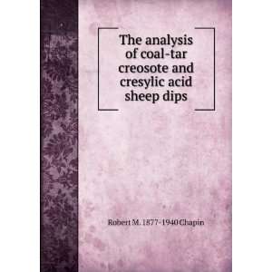  The analysis of coal tar creosote and cresylic acid sheep 