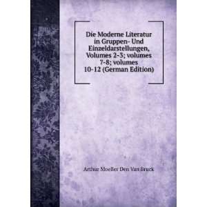    volumes 10 12 (German Edition) Arthur Moeller Den Van Bruck Books
