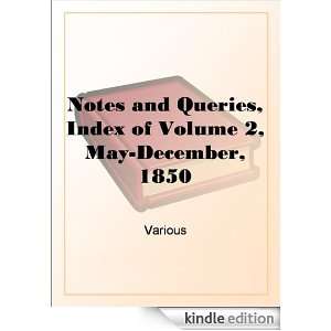Notes and Queries, Index of Volume 2, May December, 1850 A Medium of 