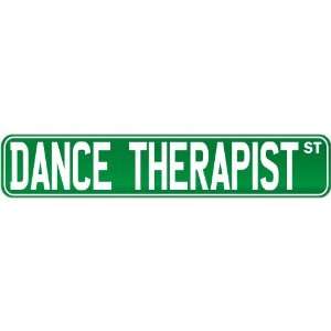  New  Dance Therapist Street Sign Signs  Street Sign 