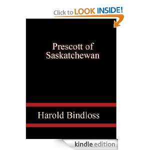 Prescott of Saskatchewan Harold Bindloss  Kindle Store