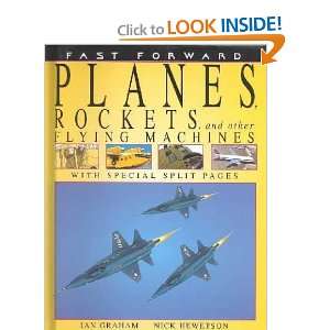  Planes, Rockets, and Other Flying Machines Ian/ Hewetson 