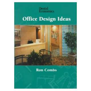  Dental Economics Office Design Ideas (9780878144518) Ron 