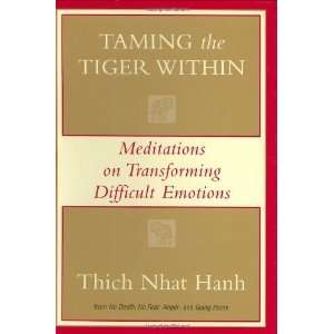  Taming The Tiger Within [Hardcover] Thich Nhat Hanh 