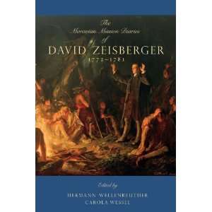  The Moravian Mission Diaries Of David Zeisberger 1772 