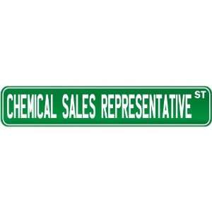  New  Chemical Sales Representative Street Sign Signs 
