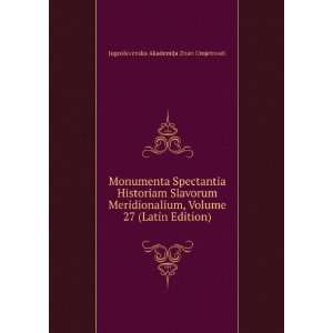  Monumenta Spectantia Historiam Slavorum Meridionalium 