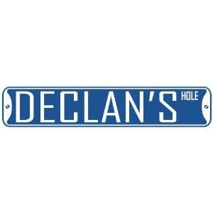   DECLAN HOLE  STREET SIGN