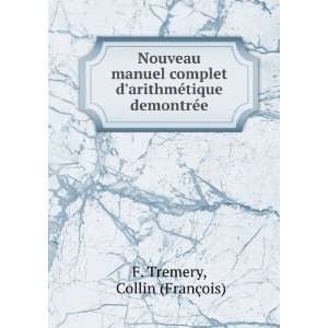 Nouveau manuel complet darithmÃ©tique demontrÃ©e Collin (FranÃ 