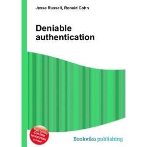  Deniable authentication Ronald Cohn Jesse Russell Books