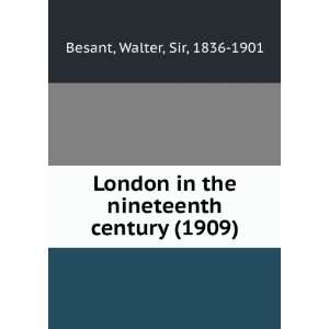   in the nineteenth century, (9781275383609) Walter Besant Books