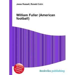  William Fuller (American football) Ronald Cohn Jesse 