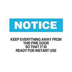 Sign,7x10,keep Everything Away From Door   BRADY  