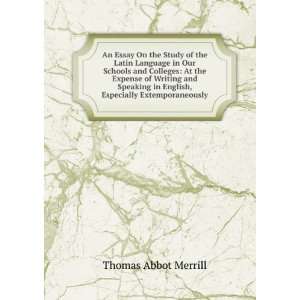   in English, Especially Extemporaneously Thomas Abbot Merrill Books
