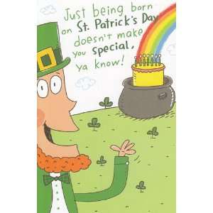 St Patricks Day Birthday Card Just Being Born on St. Patricks Day 