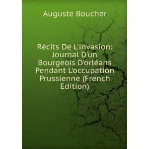 RÃ©cits De Linvasion Journal Dun Bourgeois DorlÃ©ans Pendant L 