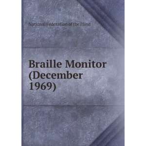  Braille Monitor (December 1969) National Federation of 