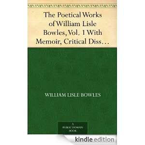  of William Lisle Bowles, Vol. 1 With Memoir, Critical Dissertation 