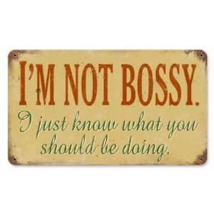  Not Bossy Home and Garden Vintage Metal Sign   Victory 