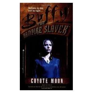  Coyote Moon (Buffy the Vampire Slayer, Book 3 