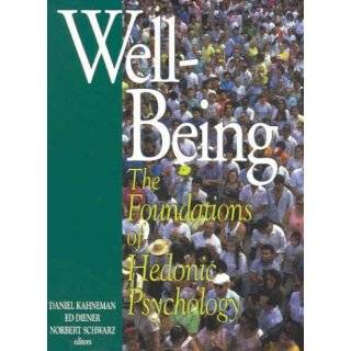 Well Being Foundations of Hedonic Psychology by Daniel Kahneman 