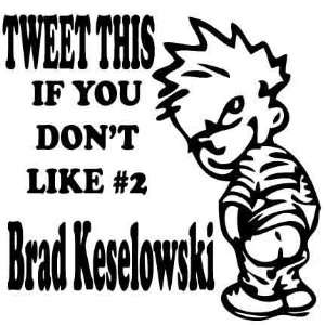  Tweet This If you Dont like Nascar Brad Keselowski 2 