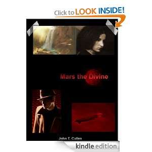 Mars the Divine John T Cullen  Kindle Store