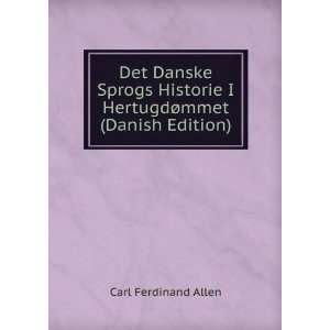   HertugdÃ¸mmet (Danish Edition) Carl Ferdinand Allen Books