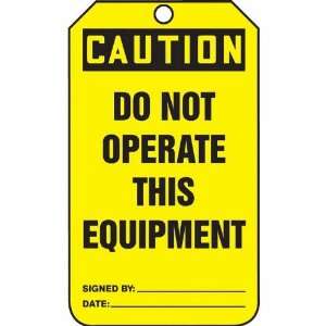 Tag, Caution Do Not Operate This Equipment , Back A, 5 7/8 X 3 1/8 