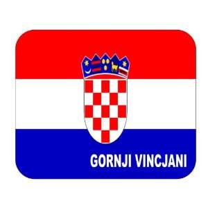  Croatia [Hrvatska], Gornji Vincjani Mouse Pad Everything 