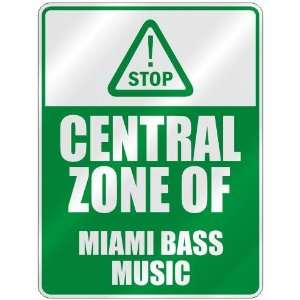  STOP  CENTRAL ZONE OF MIAMI BASS  PARKING SIGN MUSIC 