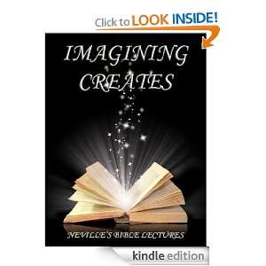 Imagining Creates (Nevilles Bible Lectures) Neville Goddard  